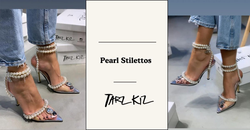 How to Pair Pearl Stilettos for a Stunning Look?
